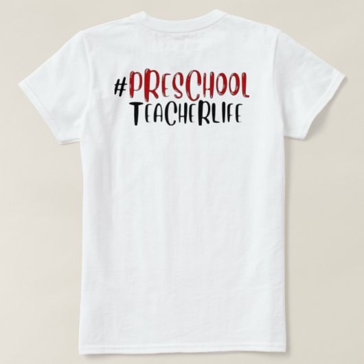 Funny t-shirt as a gift for preschool teacher (Design achterkant)