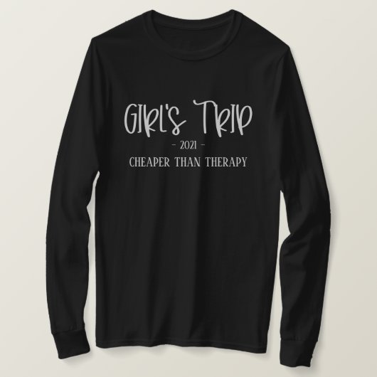Funny T-Shirt: Meisjesreis goedkoper dan therapie T-shirt (Design voorkant)