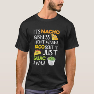 Funny T-Shirt - Nacho Taco Guac T-shirt