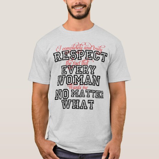 Funny T-shirt Respect Women (Voorkant)