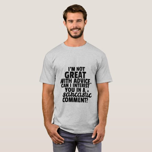 Funny T-shirt Witty Sarcastic Comment (Voorkant volledig)