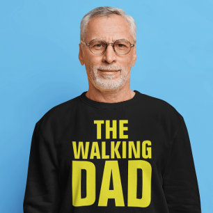 FUNNY T-SHIRTS FOR DAD, THE WALKING DAD