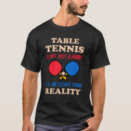 Funny Table Tennis T-shirt