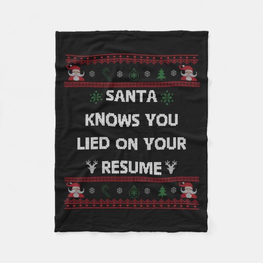 Funny Tacky Santa Knows You Lied On Your Resume Ug Fleece Deken (Voorkant)