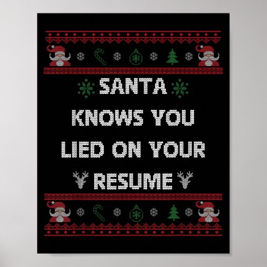 Funny Tacky Santa Knows You Lied On Your Resume Ug Poster (Voorkant)