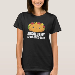 Funny Taco - Absolute Spec Taco-Lar Tacos Nacho T-shirt