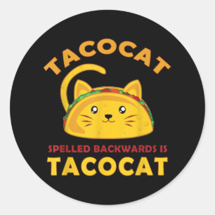 Funny Taco Cat Quote Meme Unieke Mannen Birthday Ronde Sticker