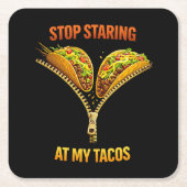 Funny Taco Lover Stop Staring Kartonnen Onderzetters (Voorkant)