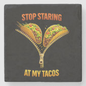 Funny Taco Lover Stop Staring Stenen Onderzetter (Voorkant)