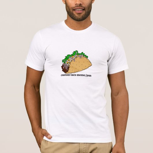 Funny Taco Meme T-shirt - Aangepaste Grafische T-s (Voorkant)