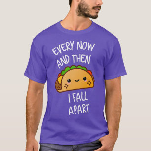 Funny Taco Quote T-shirt