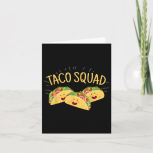 Funny Taco Squad Cute Mexican Food Lover T-shirt G Kaart