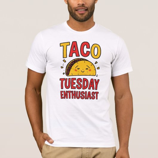 Funny "Taco Tuesday Enthusiast" Quote T-shirt (Voorkant)