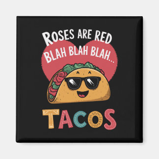 Funny Taco Valentine's Day Blah Blah Blah Tacos  Magneet