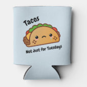 Funny Tacos is niet alleen voor dinsdagen. Blikjeskoeler (Voorkant)