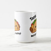 Funny Tacos is niet alleen voor dinsdagen. Koffiemok (Center)