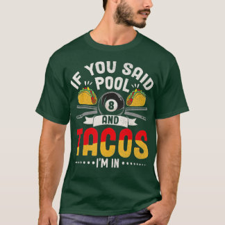 Funny Tacos Pool Lover Billiards Player Mexicaans  T-shirt