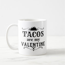 Funny Tacos zijn mijn Valentijn Koffiemok