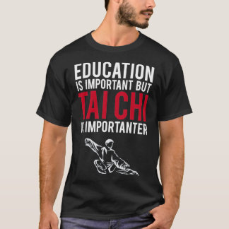 Funny Tai Chi t gift voor Qigong Lovers 1 T-shirt