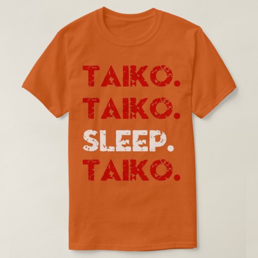 FUNNY TAIKO EAT SLEEP REPEAT GIFTS T-SHIRT (Design voorkant)