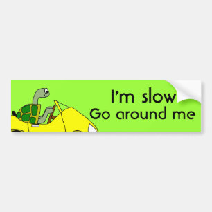 Funny Tailgating Bumpersticker Turtle Driving Slo