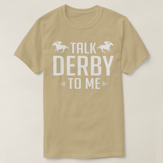 Funny Talk Derby to Me Horse Racing T-Shirt - 1 (Design voorkant)