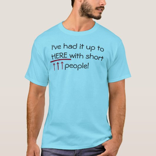Funny Tall Guy Shirt (Voorkant)