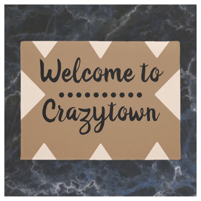 Funny Tan & Black Welkom in Crazy Town Deurmat (Bookmark my store! https://www.zazzle.com/store/capricepetit)