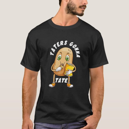 Funny Taters Gonna Tate T-shirt (Voorkant)