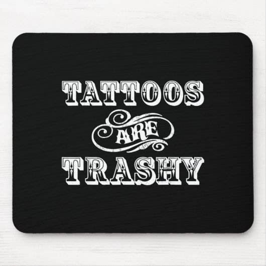 Funny Tattoo Quote Design For Gift  Muismat (Voorkant)