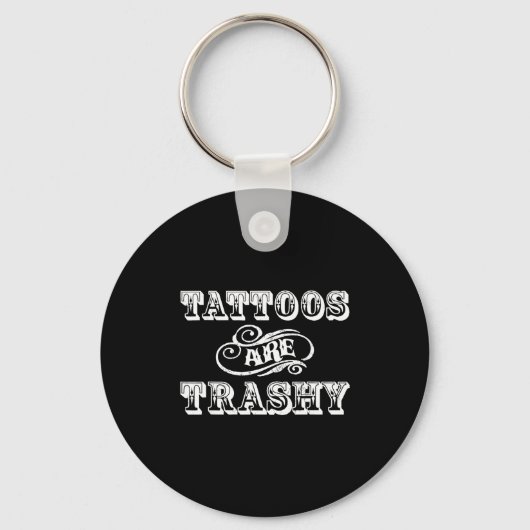 Funny Tattoo Quote Design For Gift  Sleutelhanger (Voorkant)