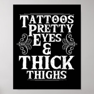 Funny Tattoos  Oyes Thick Thighs Gift Tattoo Poster