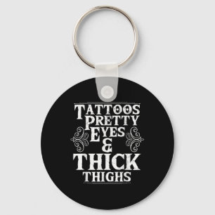 Funny Tattoos  Oyes Thick Thighs Gift Tattoo Sleutelhanger