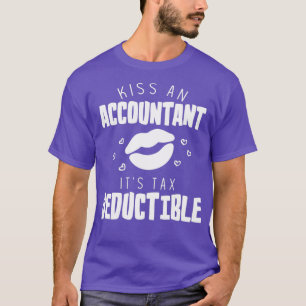 Funny Tax Accountant Gifts T-shirt