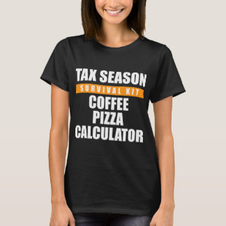 Funny Tax Season Survival Kit Coffee T-shirt