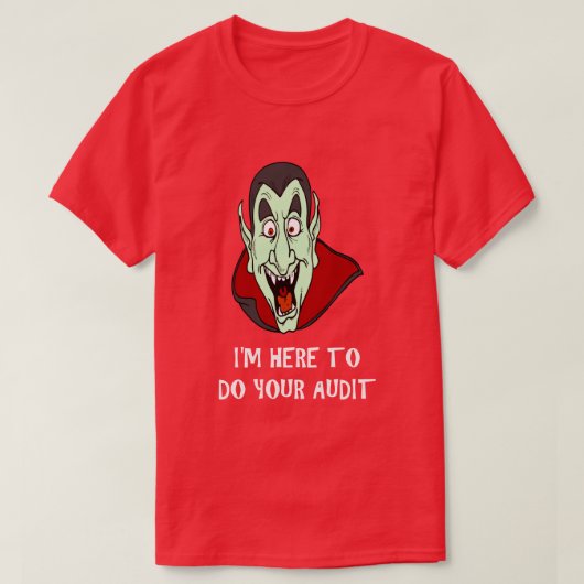 Funny Tax Theme Shirt Vampire Face IRS Audit Humor (Design voorkant)