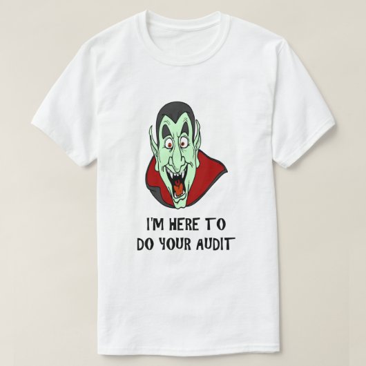 Funny Taxday Joke Vampire Face IRS Audit Humoriss T-shirt (Design voorkant)