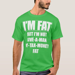 Funny Taxes T-shirt