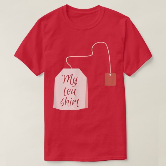 Funny Tea Lover Tshirt - "My Tea Shirt" (Design voorkant)