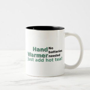 Funny Tea Mok Quote Hand Warmer