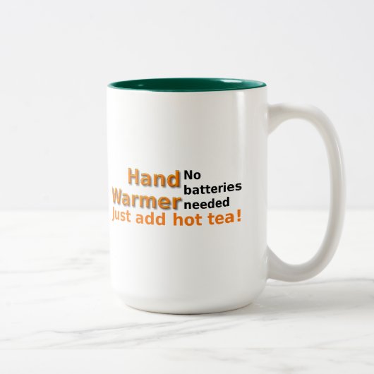 Funny Tea Mok Quote Hand Warmer (Rechts)