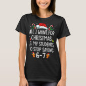 Funny Teacher 67 Christmas Six Seven Students Sayi T-shirt (Voorkant)