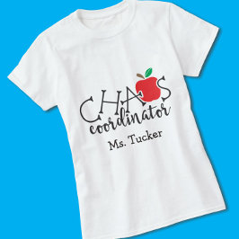 Funny Teacher Chaos-coördinator met naam T-shirt
