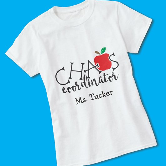 Funny Teacher Chaos-coördinator met naam T-shirt