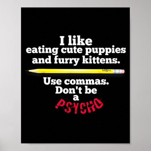 Funny Teacher English Use Commas Dont Be A Psycho  Poster (Voorkant)