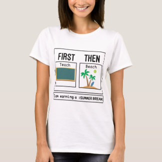 Funny Teacher Gezegde eerst lesgeven dan strandzom T-shirt