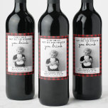 Funny Teacher Gift Wine Label - kerstcadeau Wijn Etiket<br><div class="desc">Show al die zorgverleners en docenten hoeveel je ze dit vakantieseizoen waardeert! Bewerk eenvoudig alle tekst en de foto op dit mooie wijnetiket.</div>