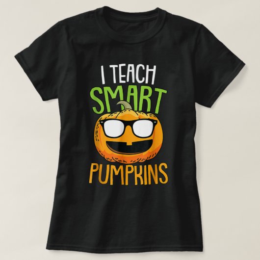 Funny Teacher Halloween Costume I Teach Smart Pump T-shirt (Design voorkant)