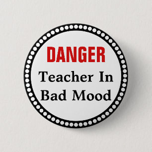 Funny Teacher in Bad Mood Ronde Button 5,7 Cm