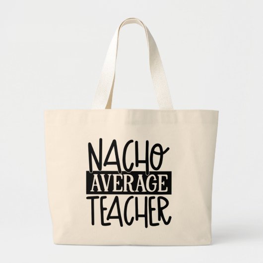 Funny Teacher Nacho woordkunst Grote Tote Bag (Voorkant)